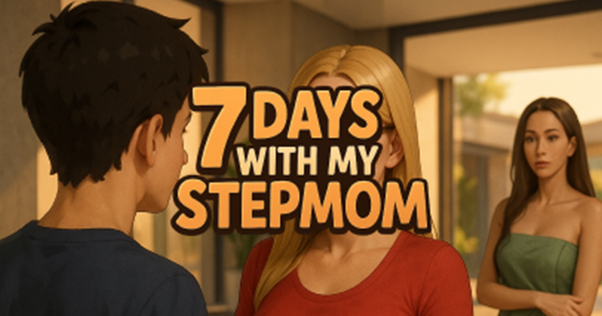 7 Days with my Stepmom